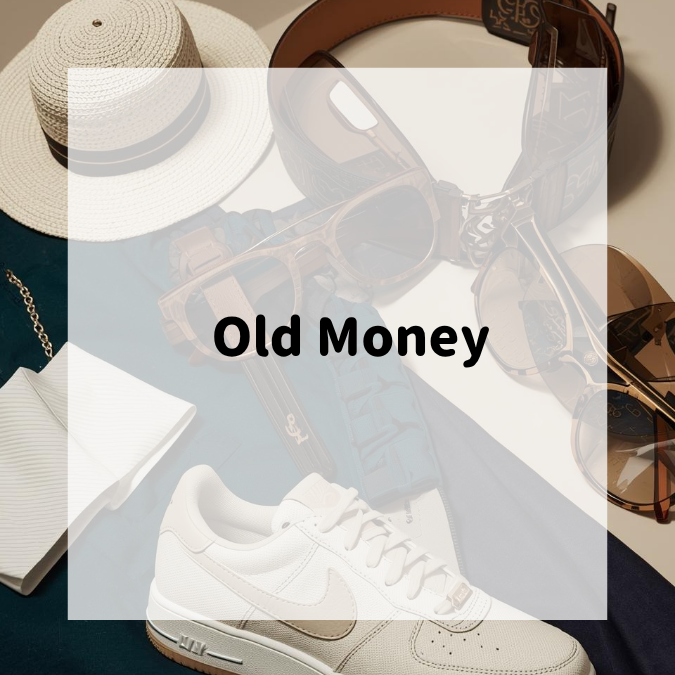 Old Money aesthetic